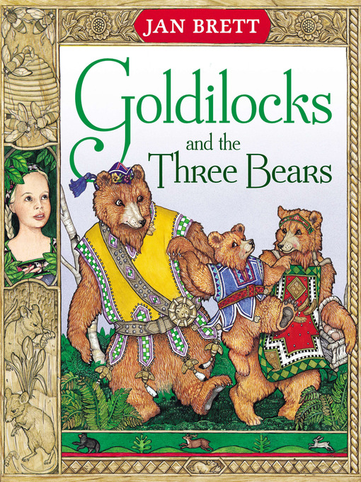 Title details for Goldilocks and the Three Bears by Jan Brett - Wait list